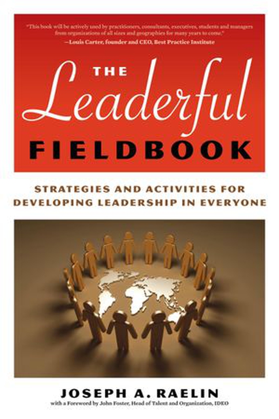 The Leaderful Fieldbook - Strategies and Activities for Developing Leadership in Everyone (ebok) av Joseph Raelin