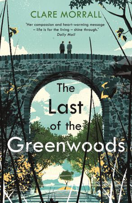 The Last of the Greenwoods (ebok) av Clare Morrall