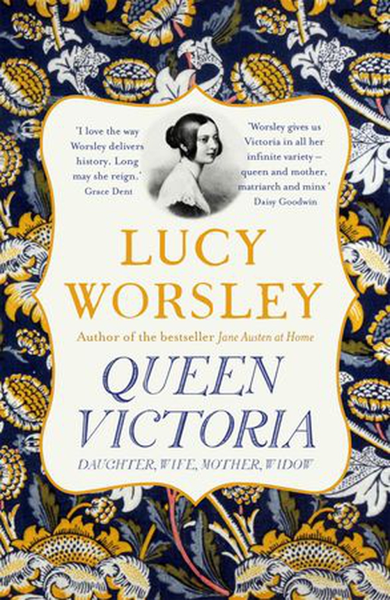 Queen Victoria - The authoritative biography of Victoria: Daughter, Wife, Mother, Widow, by beloved historian Lucy Worsley OBE (ebok) av Lucy Worsley