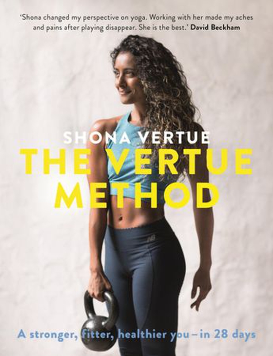 The Vertue Method - A stronger, fitter, healthier you – in 28 days (ebok) av Shona Vertue