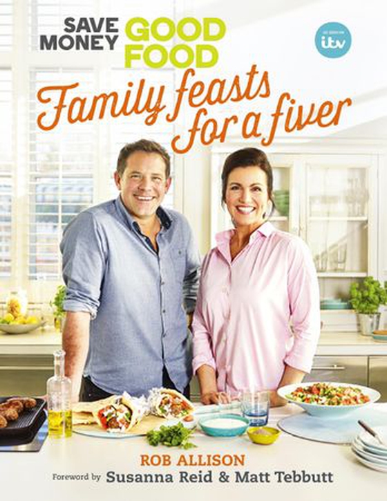 Save Money: Good Food - Family Feasts for a Fiver (ebok) av Crackit Productions Limited