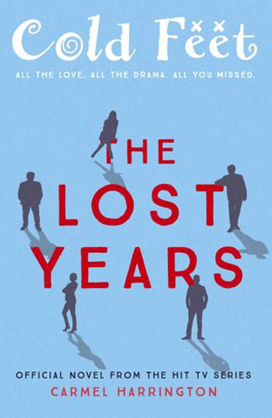 Cold Feet: The Lost Years (ebok) av Carmel Harrington