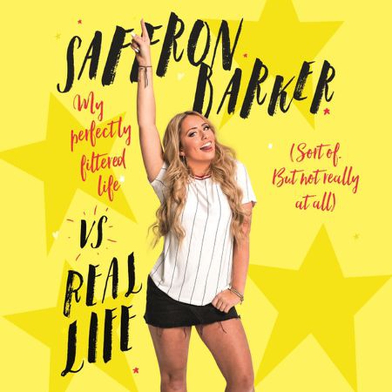 Saffron Barker Vs Real Life - My perfectly filtered life (Sort of. But not really at all) (lydbok) av Saffron Barker