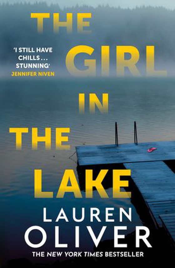 The Girl in the Lake - A haunting and suspenseful new mystery from bestselling author Lauren Oliver (ebok) av Lauren Oliver