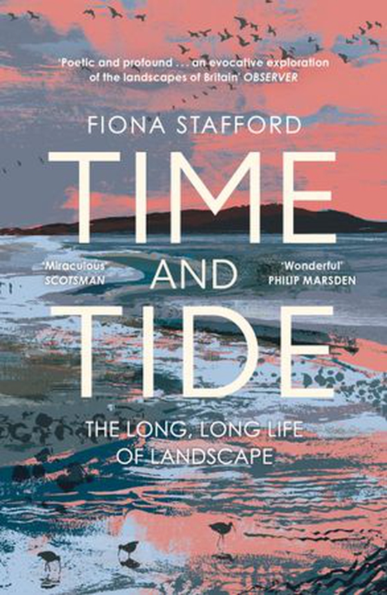 Time and Tide - The Long, Long Life  of Landscape (ebok) av Fiona Stafford