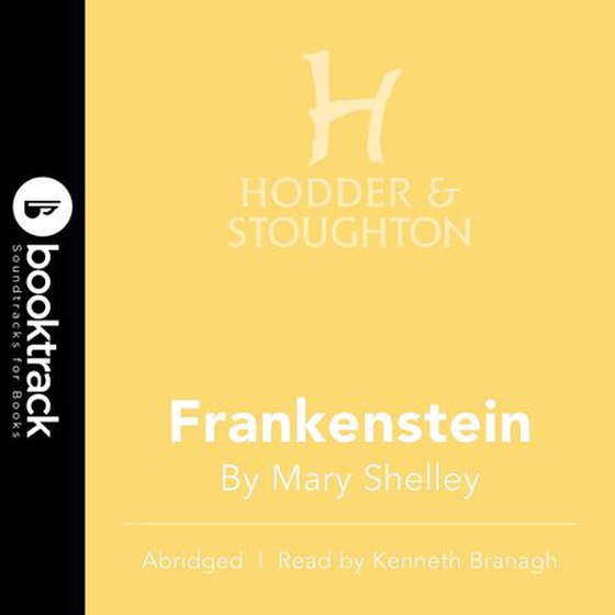 Frankenstein, or The modern Prometheus