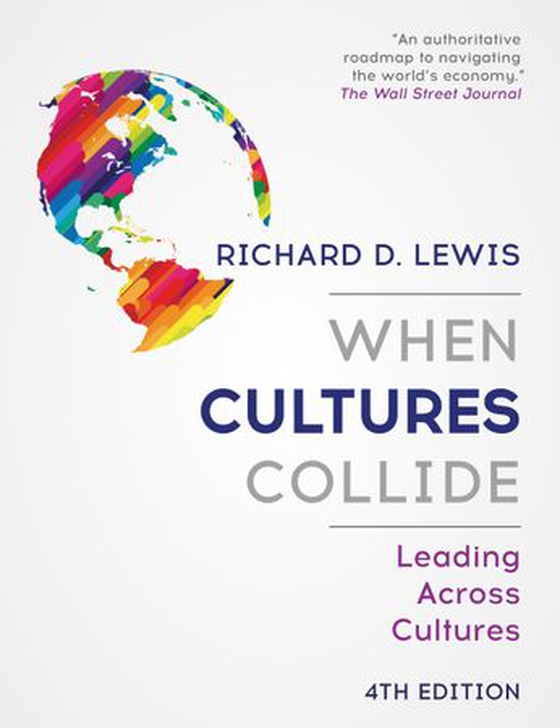 When Cultures Collide - Leading Across Cultures (ebok) av Richard D. Lewis