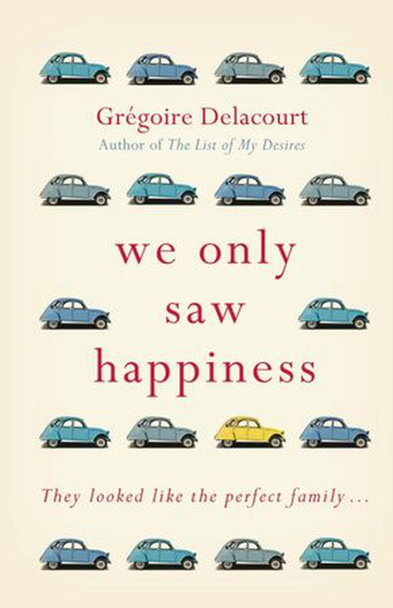 We Only Saw Happiness - From the author of The List of My Desires (ebok) av -