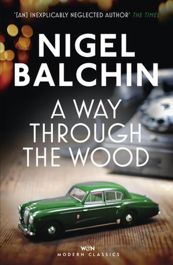 A Way Through the Wood (ebok) av Nigel Balchin