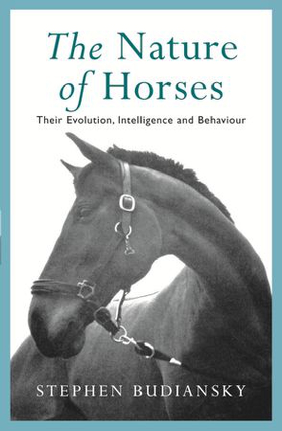 The Nature of Horses (ebok) av Stephen Budiansky