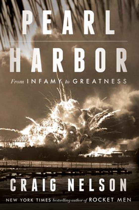 Pearl Harbor - From Infamy to Greatness (ebok) av Craig Nelson