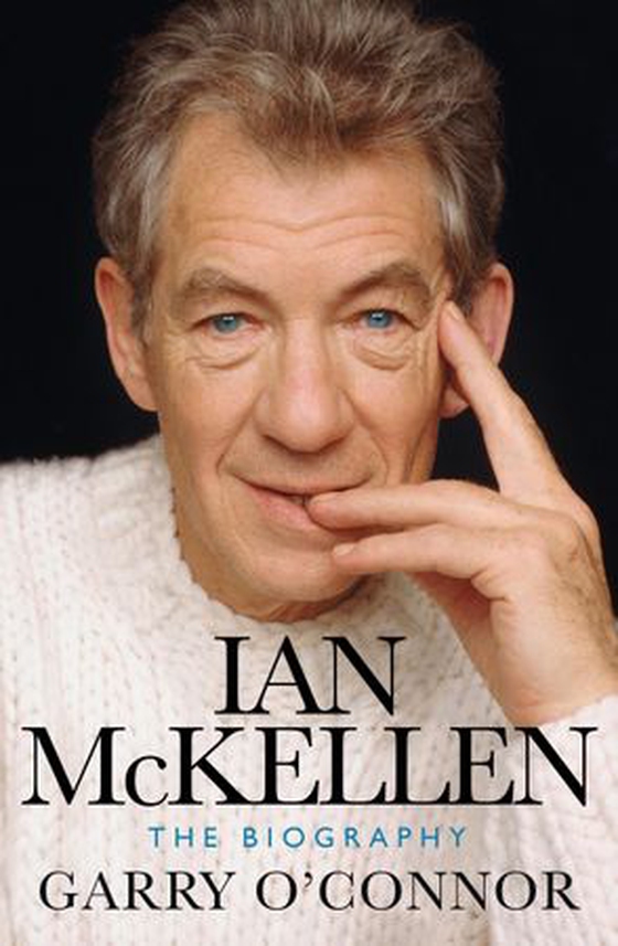 Ian McKellen - The Biography (ebok) av Garry O'Connor
