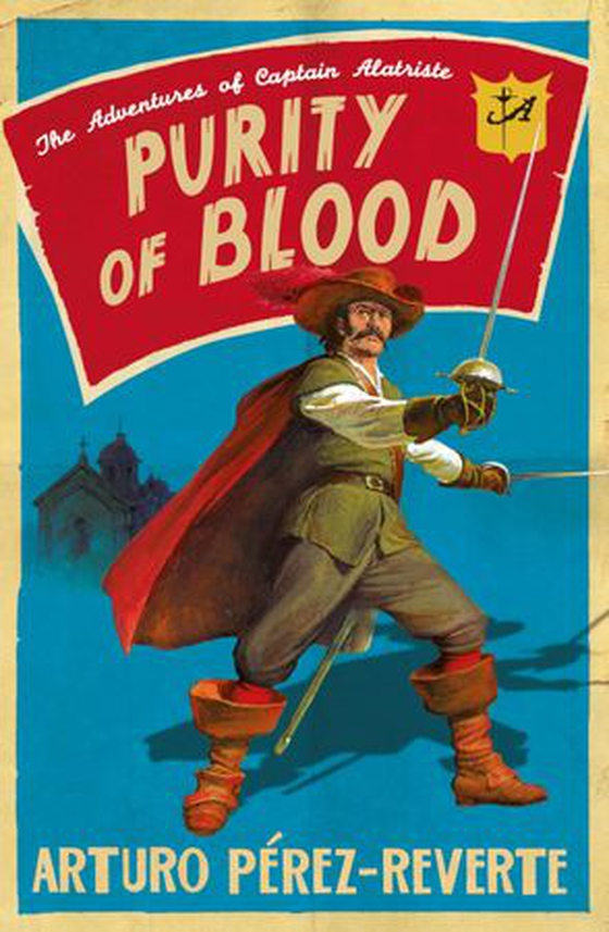 Purity of Blood - The Adventures of Captain Alatriste (ebok) av Arturo Pérez-Reverte