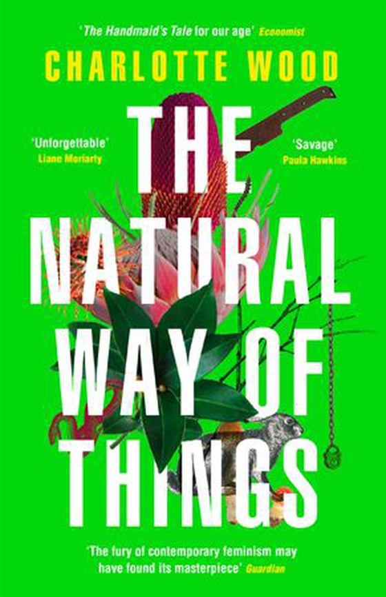 The Natural Way of Things - From the Booker Prize-shortlisted author of Stone Yard Devotional (ebok) av Charlotte Wood