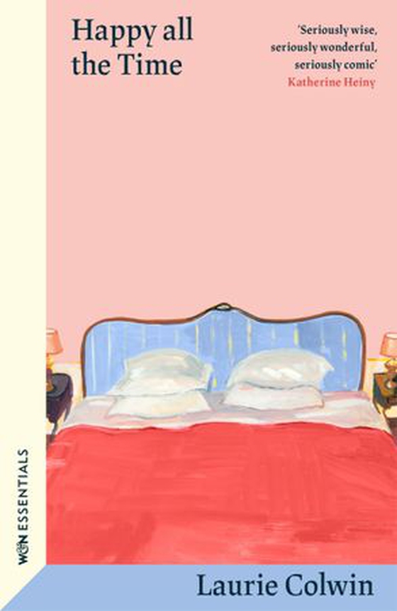 Happy All the Time - With an introduction by Katherine Heiny (ebok) av Laurie Colwin