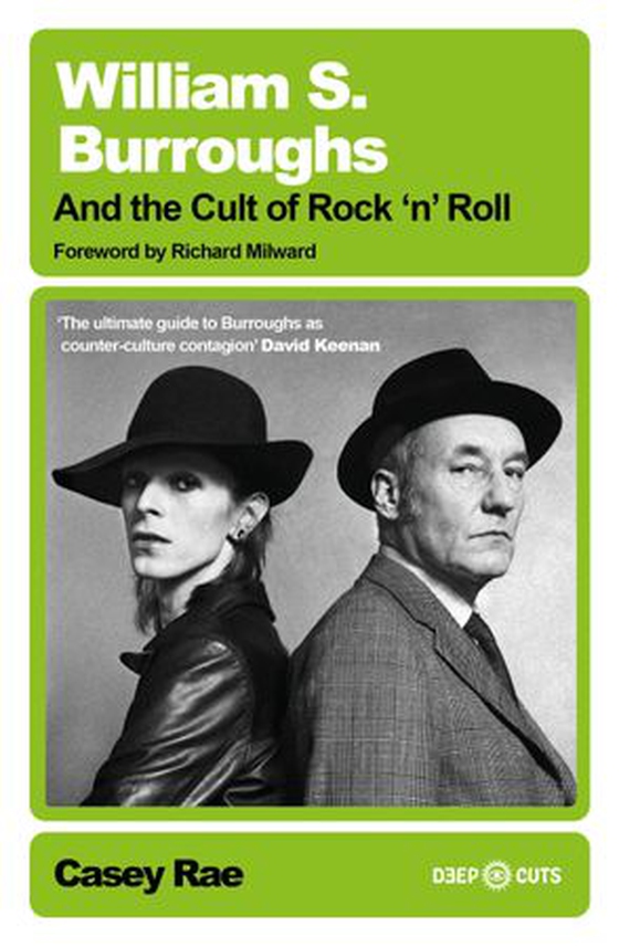 William S. Burroughs and the Cult of Rock 'n' Roll (ebok) av Casey Rae
