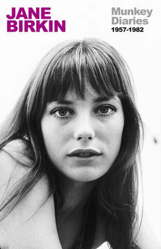 Munkey Diaries - The extraordinary early years of an international icon (ebok) av Jane Birkin