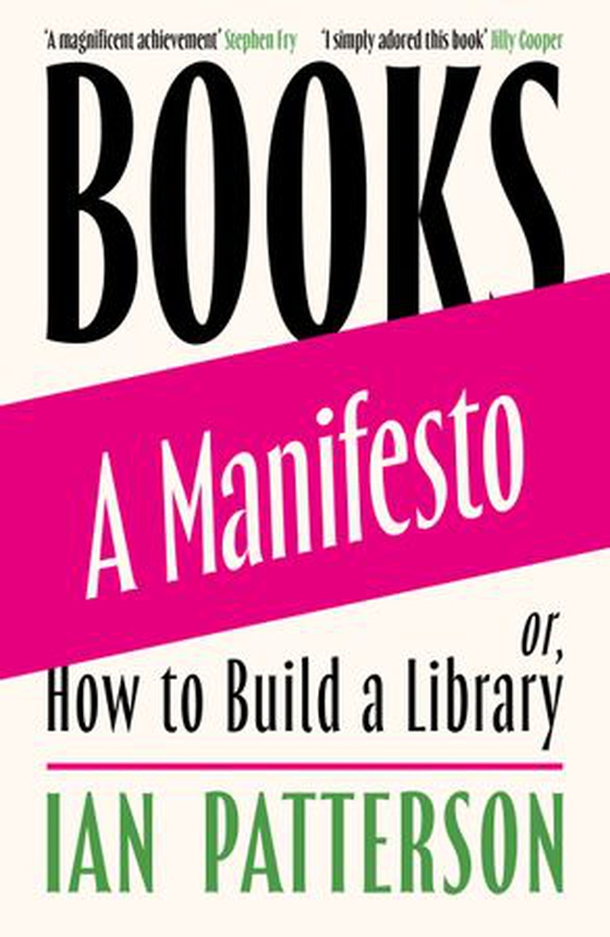 Books - A Manifesto - Or, How to Build a Library (ebok) av Ian Patterson