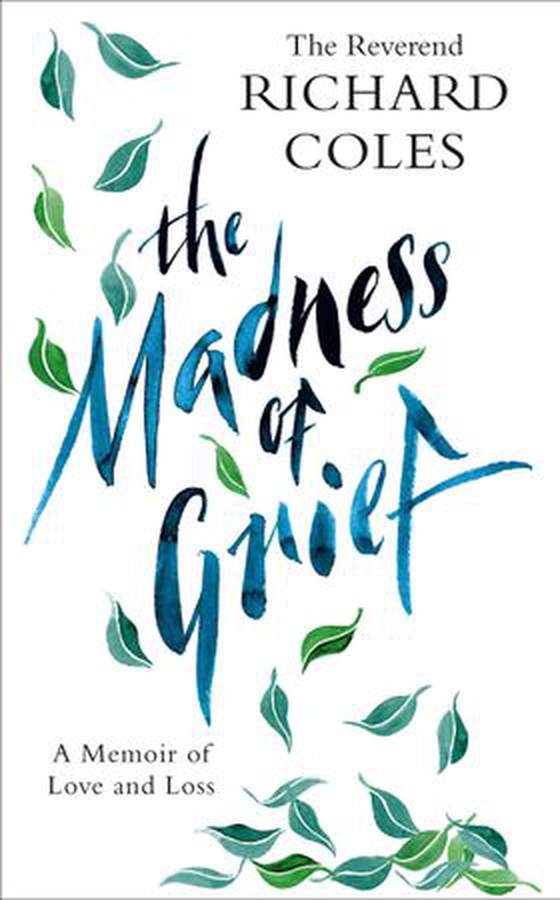 The Madness of Grief - A Memoir of Love and Loss (ebok) av Richard Coles