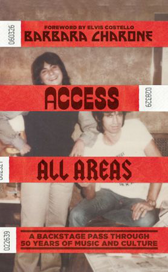 Access All Areas - A Backstage Pass Through 50 Years of Music And Culture (ebok) av Barbara Charone
