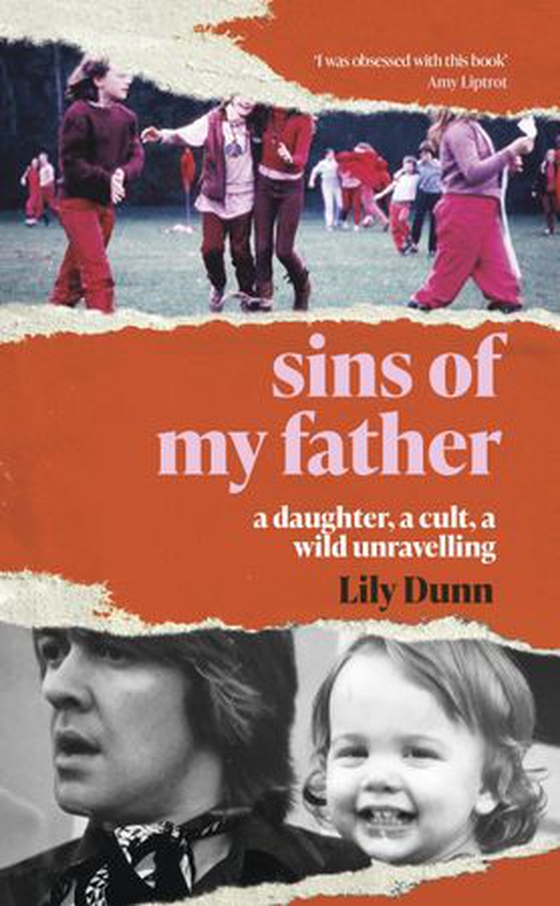Sins of My Father - A Guardian Book of the Year 2022 – A Daughter, a Cult, a Wild Unravelling (ebok) av Lily Dunn