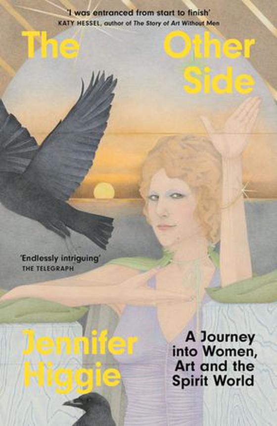 The Other Side - A Journey into Women, Art and the Spirit World (ebok) av Jennifer Higgie