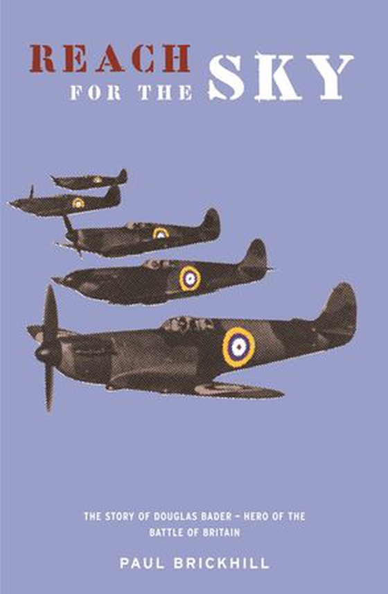 Reach for the Sky (ebok) av Paul Brickhill