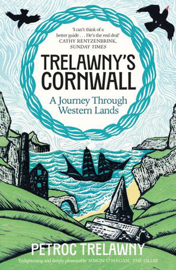 Trelawny’s Cornwall - A Journey through Western Lands (ebok) av Petroc Trelawny