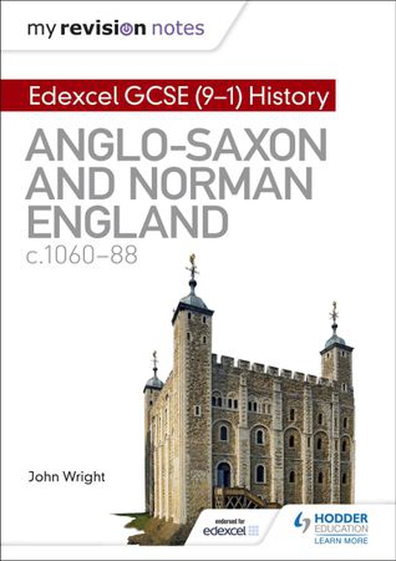 My Revision Notes: Edexcel GCSE  (9-1) History: Anglo-Saxon and Norman England, c1060-88 (ebok) av John Wright