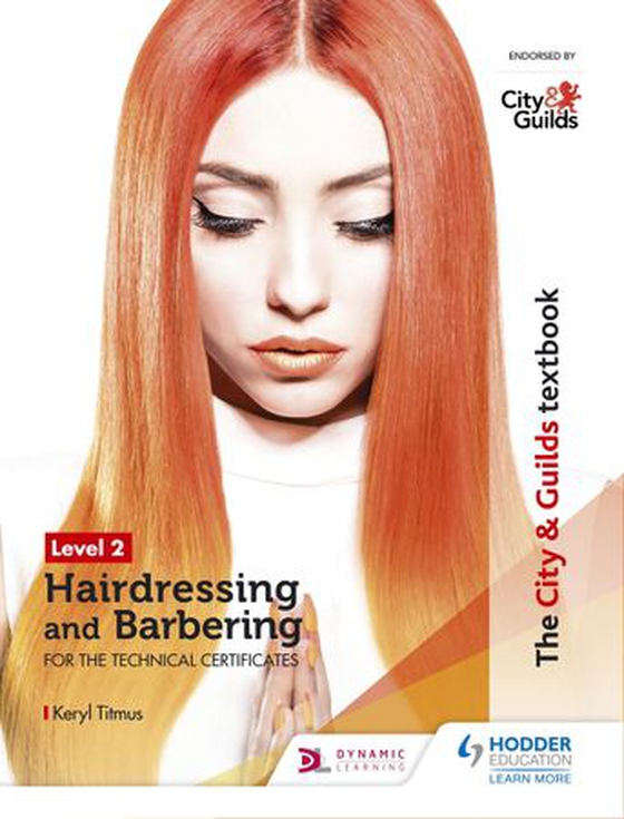 The City & Guilds Textbook Level 2 Hairdressing and Barbering for the Technical Certificates (ebok) av Keryl Titmus