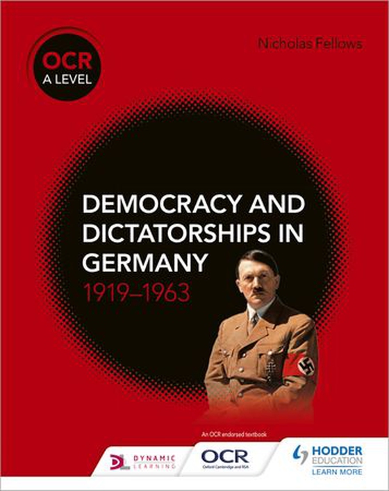 OCR A Level History: Democracy and Dictatorships in Germany 1919–63 (ebok) av Nicholas Fellows