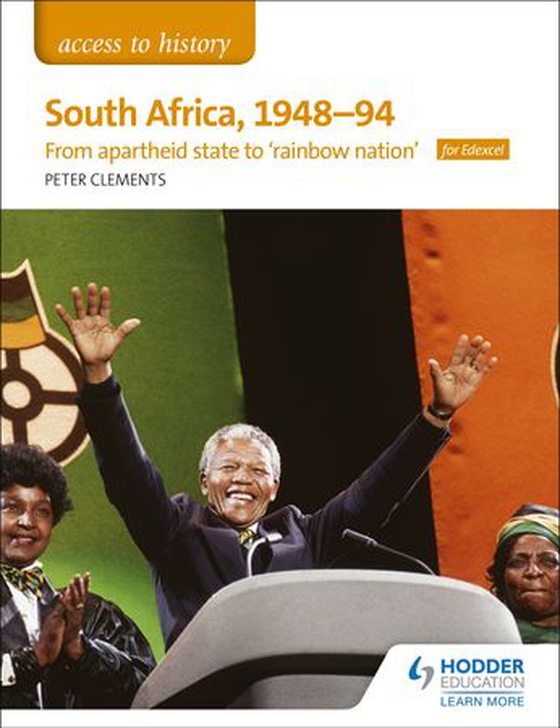 Access to History: South Africa, 1948–94: from apartheid state to 'rainbow nation' for Edexcel (ebok) av Peter Clements