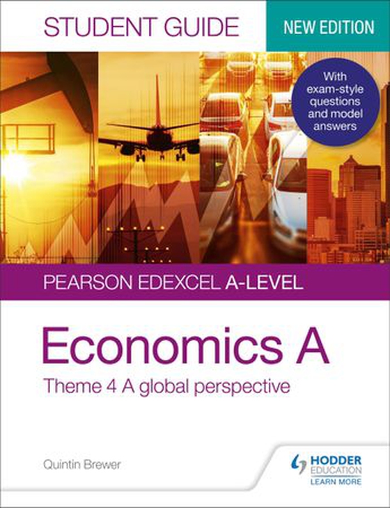 Pearson Edexcel A-level Economics A Student Guide: Theme 4 A global perspective (ebok) av Quintin Brewer