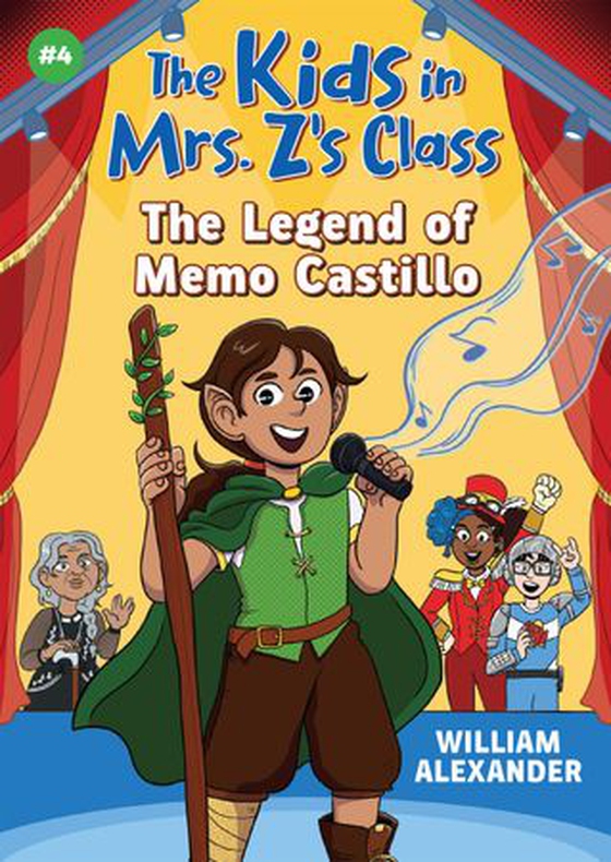 The Kids in Mrs. Z's Class: The Legend of Memo Castillo (ebok) av William Alexander