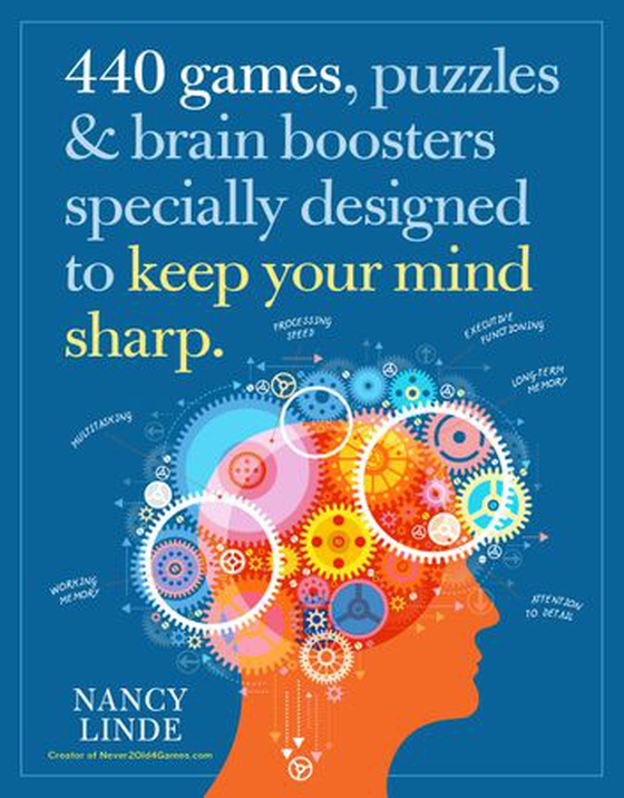 440 Games, Puzzles & Brain Boosters Specially Designed to Keep Your Mind Sharp (ebok) av Nancy Linde