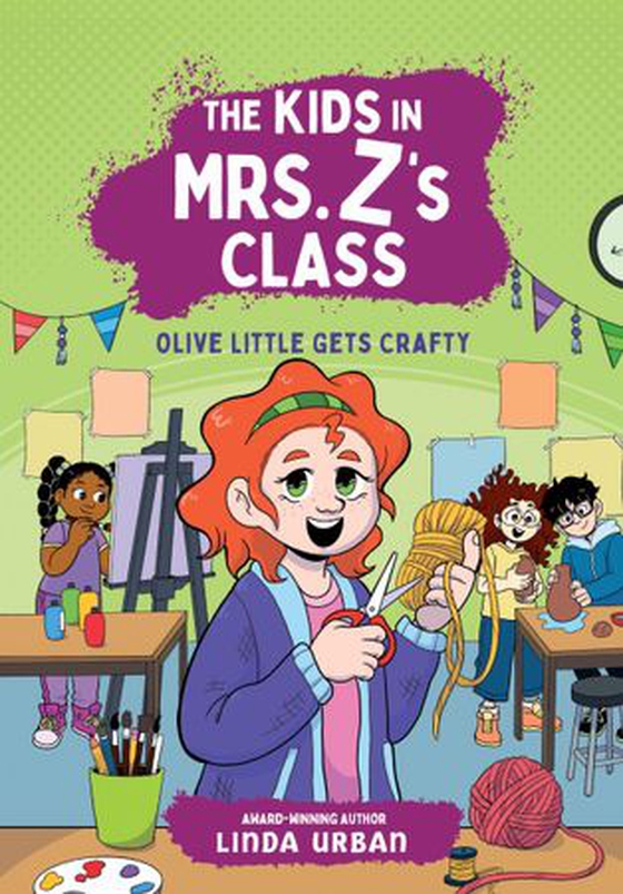 The Kids in Mrs. Z's Class: Olive Little Gets Crafty (ebok) av Linda Urban