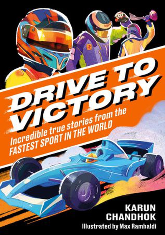 Drive to Victory - Incredible True Stories from the Fastest Sport in the World (ebok) av Karun Chandhok