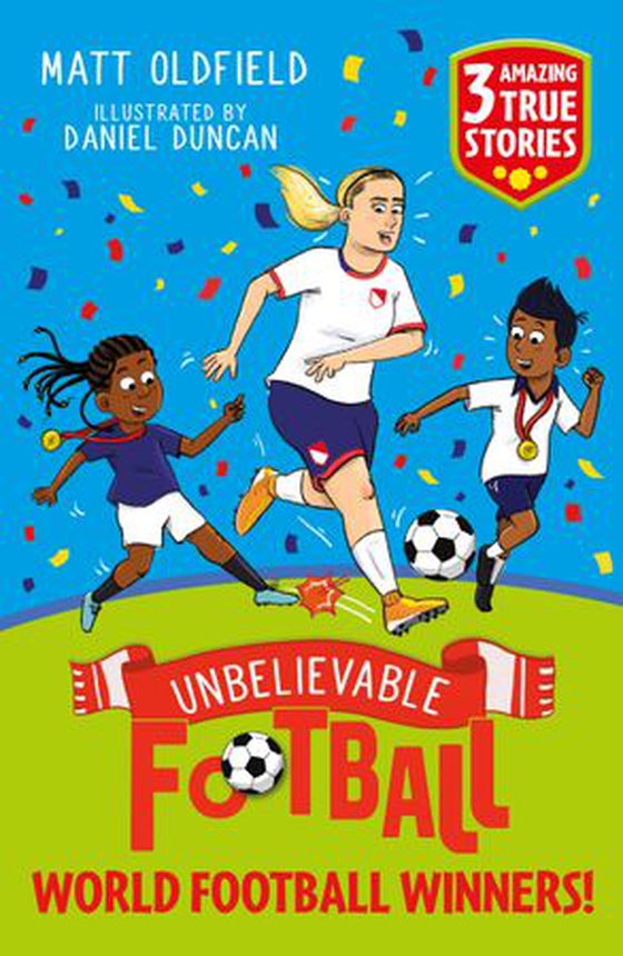 Unbelievable Football Short Colour Stories: World Football Winners! (ebok) av Matt Oldfield