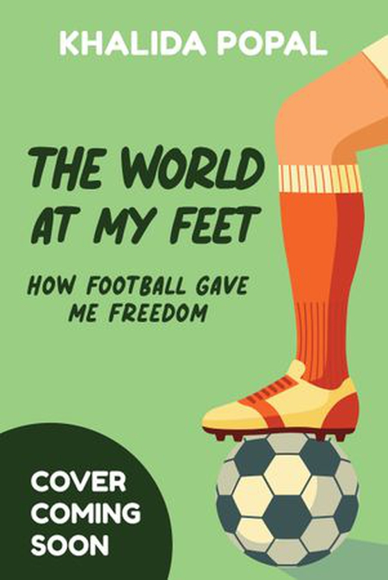 Free Kick - How I found my power and you can too (ebok) av Khalida Popal