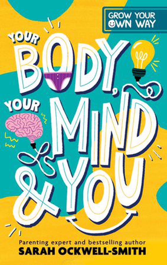 Your Body, Your Mind and You