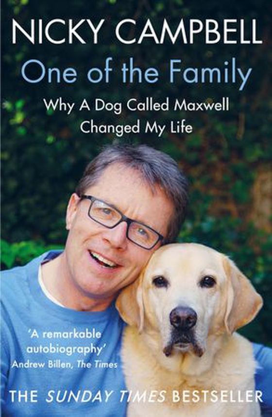 One of the Family - Why A Dog Called Maxwell Changed My Life - The Sunday Times bestseller (ebok) av Nicky Campbell