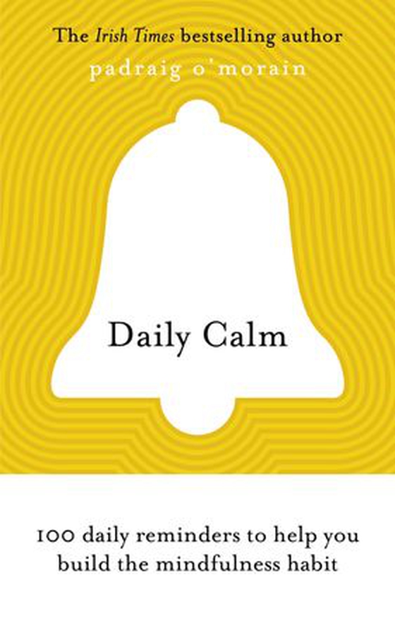 Daily Calm - 100 daily reminders to help you build the mindfulness habit (ebok) av Padraig O'Morain