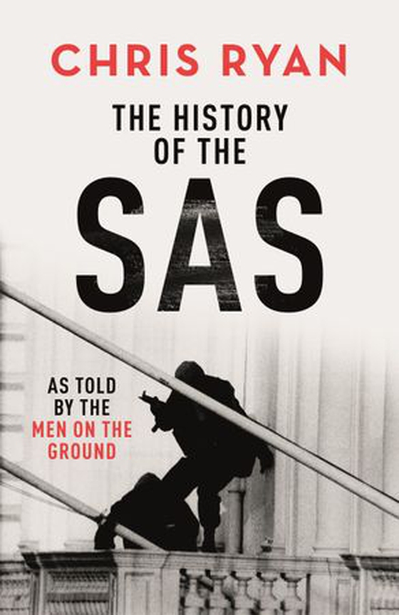 The History of the SAS - Gripping and insightful, the ideal gift for Father's Day 2026 (ebok) av Chris Ryan