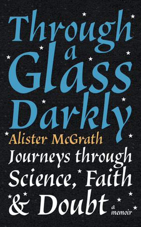 Through a Glass Darkly - Journeys through Science, Faith and Doubt - A Memoir (ebok) av Ukjent