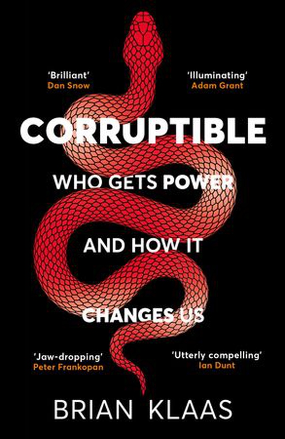 Corruptible - Who Gets Power and How it Changes Us (ebok) av Brian Klaas