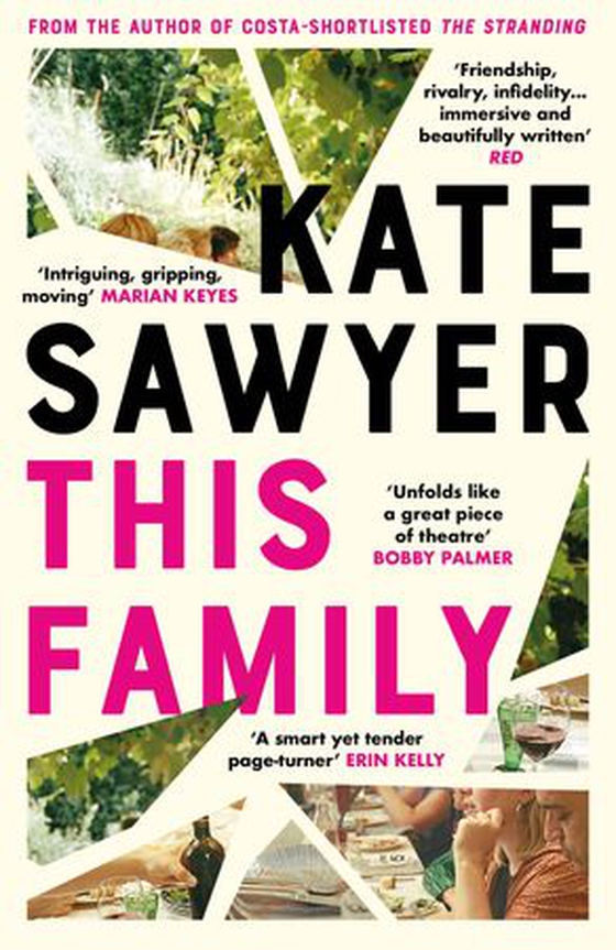 This Family - A sweeping novel of families and secrets from the Costa-shortlisted author of The Stranding (ebok) av Kate Sawyer