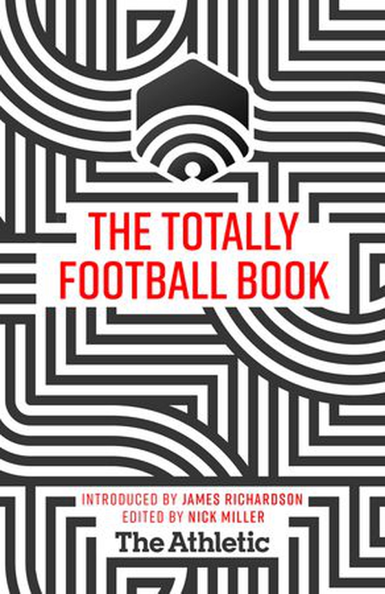 The Totally Football Book (ebok) av James Richardson