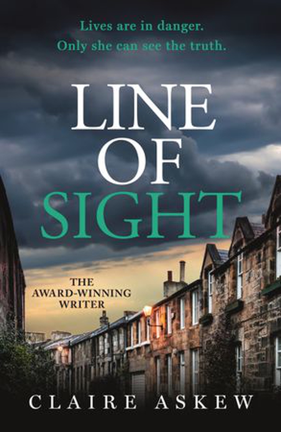 Line of Sight - A tense and twisty crime thriller that you won't be able to put down, from the prizewinning DI Birch series (ebok) av Claire Askew