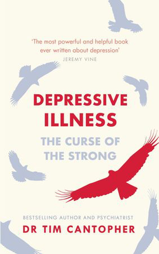 Depressive Illness - The Curse Of The Strong (ebok) av Tim Cantopher