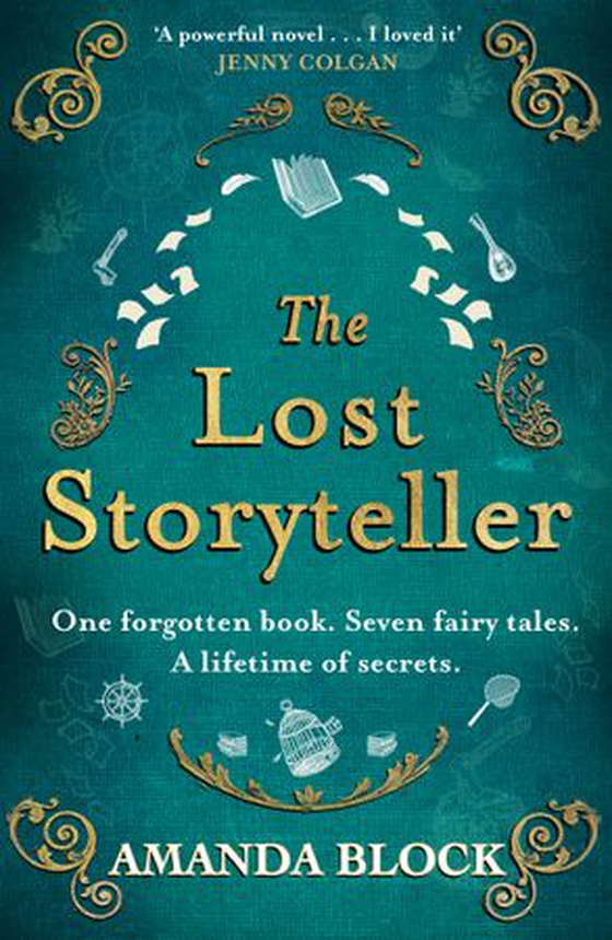 The Lost Storyteller - An enchanting debut novel about family secrets and fairytales (ebok) av Amanda Block